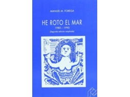 Livro He Roto El Mar. de Manuel Forega (Espanhol)