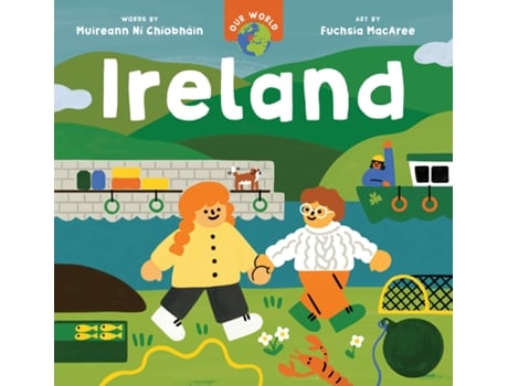 Livro Our World Ireland de Muireann Ní Chíobháin (Inglês - Capa Dura)