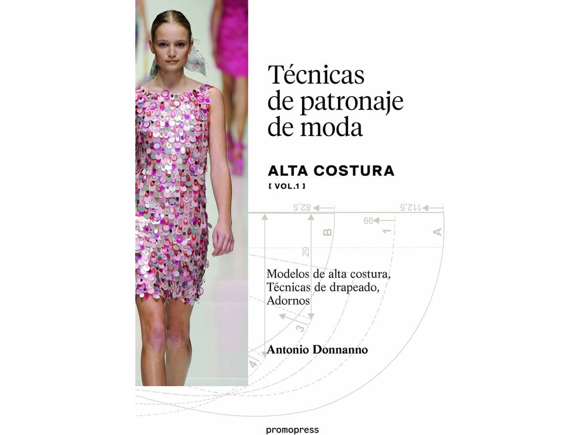 Livro Tecnicas De Patronaje De Moda Alta Costura de Antonio Donnanno (Espanhol)