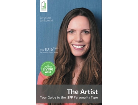 Livro The Artist Your Guide To The Isfp Personality Type De Jaroslaw Jankowski (inglês)