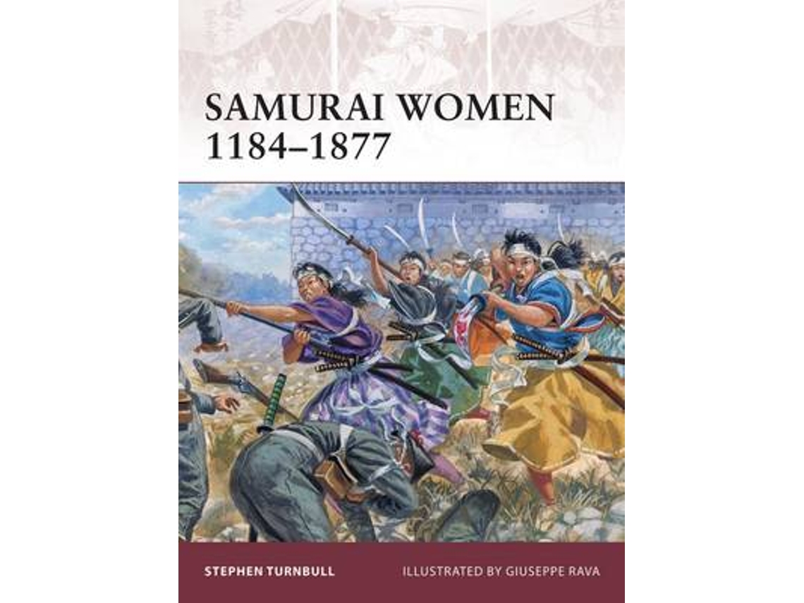 Livro samurai women 1184-1877 de stephen (author) turnbull (inglês)