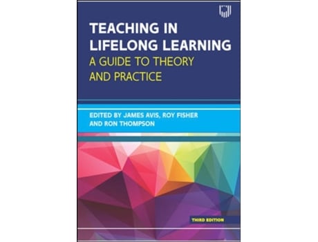 Livro teaching in lifelong learning 3e a guide to theory and practice de james avis,roy fisher,ron thompson (inglês)