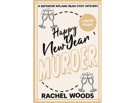 Livro Happy New Year Murder Large Print Edition de Rachel Woods (Inglês)