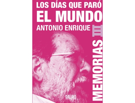 Livro Los días que paró el mundo de Antonio Enrique  (Espanhol - 2020)