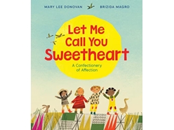 Livro Let Me Call You Sweetheart de Mary Lee Donovan (Inglês - Capa Dura)