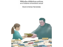 Livro Métodos Didácticos Activos En El Sistema Universitario Actual. de David Jimenez Hernandez (Espanhol)