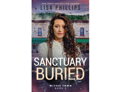 Livro Sanctuary Buried de Lisa Phillips (Inglês)