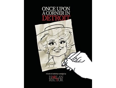 Livro Once Upon a Corner in Detroit de Harlan A Rector (Inglês)