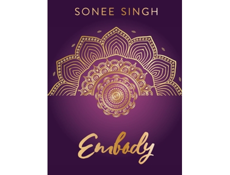 Livro Embody De Sonee Singh (inglês)