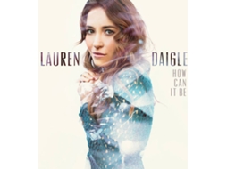 CD Lauren Daigle - How Can It Be