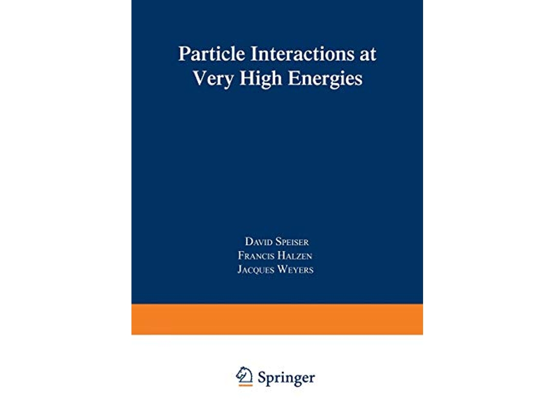 Livro Particle Interactions at Very High Energies Part B Nato ASI Subseries B de Francis Halzen (Inglês)