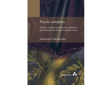Livro Poesía Completa. Edición, Estudio Introductorio Y Apéndices Documentales De Amauri Gutiérrez Coto De Ambrosio Echemendía (inglês)