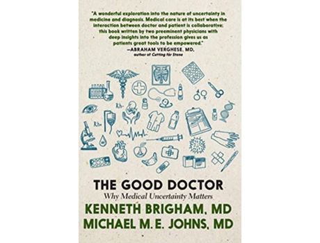 Livro Good Doctor de Kenneth Brigham e Michael M E Johns (Inglês - Capa Dura)
