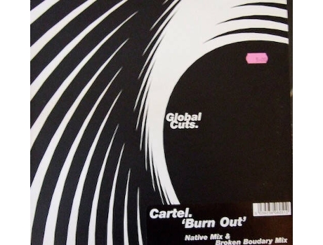 Burn Out, Cartel | Media Condition Very Good Plus | 1 X Vinyl 12 Global Cuts (vg)