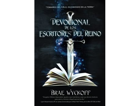 Livro DEVOCIONAL DE LOS ESCRITORES DEL REINO “Tomando del Cielo Escribiendo en la Tierra” Spanish Edition de Brae Wyckoff (Espanhol)