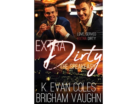 Livro Extra Dirty Speakeasy de K Evan Coles Vaughn Brigham (Inglês)