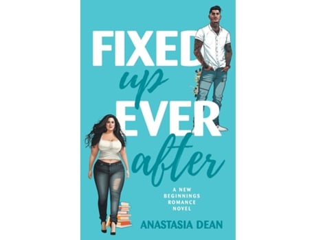 Livro Fixed Up Ever After de Anastasia Dean (Inglês)