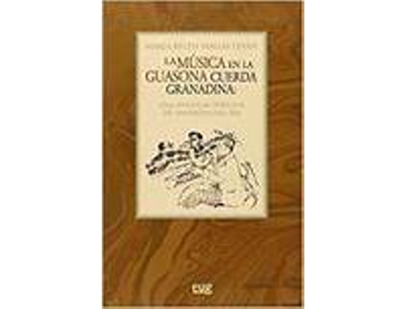 Livro Musica En La Guasona Cuerda Granadina Una Singular Tertulia de Vargas Liñan