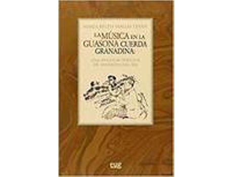 Livro Musica En La Guasona Cuerda Granadina Una Singular Tertulia de Vargas Liñan