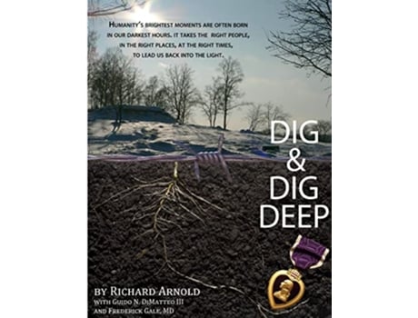 Livro Dig Dig Deep de Richard Arnold Guido DiMatteo (Inglês)