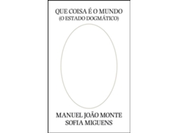Livro Que Coisa é o Mundo de Sofia Miguens e Manuel João Monte