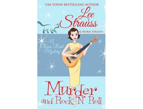 Livro Murder And Rock N Roll A 1950s Cozy Historical Mystery De Lee Strauss (inglês)