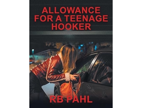 Livro Allowance for a Teenage Hooker de Rb Pahl (Inglês)