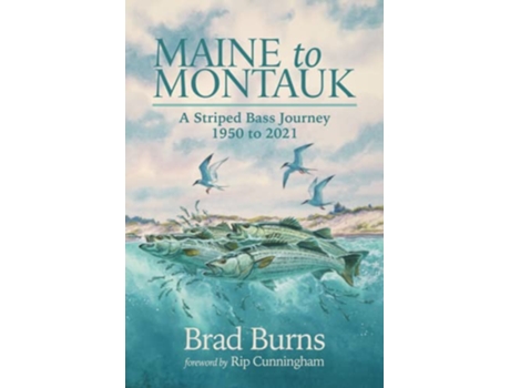 Livro Maine to Montauk A Striped Bass Journey 1950 to 2021 de Brad Burns (Inglês)