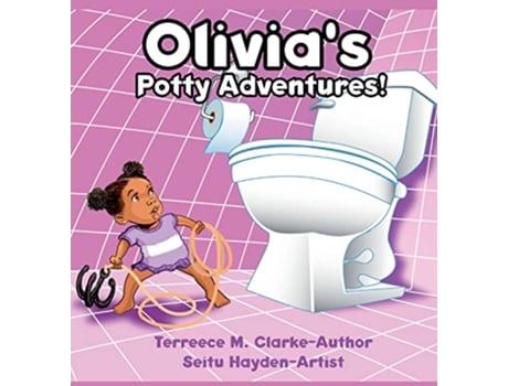 Livro Olivias Potty Adventures de Terreece M Clarke (Inglês)