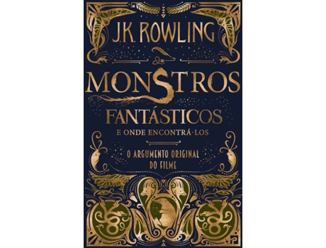 Livro Monstros Fantásticos E Onde Encontrá-los de J.K.Rowling