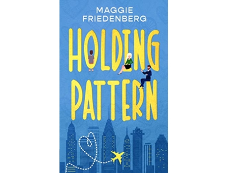 Livro Holding Pattern de Maggie Friedenberg (Inglês)