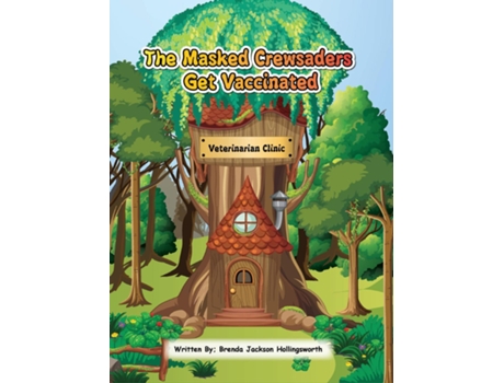 Livro The Masked Crewsaders Get Vaccinated De Brenda Jackson Hollingsworth (inglês)