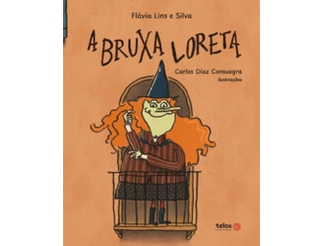Livro A Bruxa Loreta De Flávia Lins E Silva (português Do Brasil)