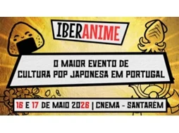 Bilhete IBERANIME 2026 | SANTAREM