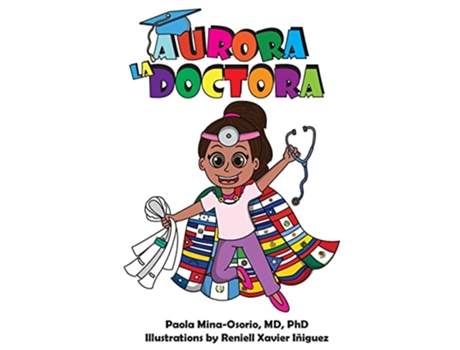 Livro Aurora la Doctora Hispanics in Medicine and Science de Paola MinaOsorio (Inglês)