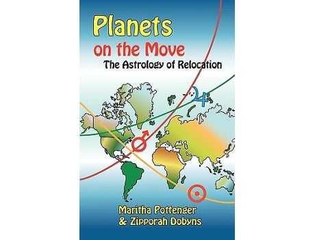 Livro Planets on the Move The Astrology of Relocation de Maritha Pottenger Zipporah Dobyns (Inglês)