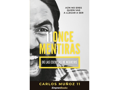 Livro 11 Once Mentiras De Las Escuelas De Negocios de Muñoz Carlos (Espanhol)
