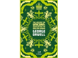Livro The Lion And The Unicorn Socialism And The English Genius De George Orwell (português Do Brasil)