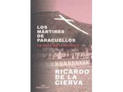 Livro Los mártires de Paracuellos la hora de la historia de Ricardo de La Cierva (Espanhol)