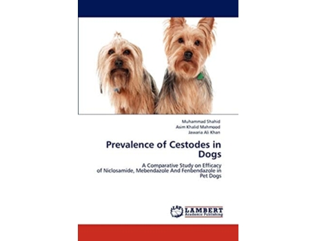 Livro Prevalence Of Cestodes In Dogs De Muhammad Shahid, Asim Khalid Mahmood Et Al. (inglês)