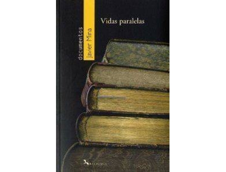 Livro Vidas Paralelas de Javier Mina