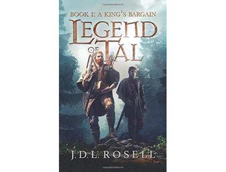 Livro A Kings Bargain Legend of Tal Book 1 de Jdl Rosell (Inglês)