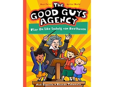 Livro The Good Guys Agency Play On Like Ludwig van Beethoven de Nick Esposito (Inglês - Capa Dura)