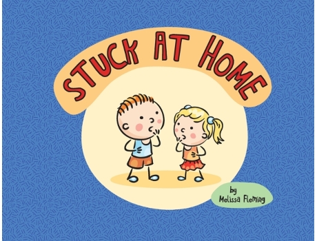 Livro Stuck At Home Melissa Fleming (Inglês)