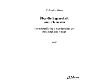 Livro Über die Eigenschaft russisch zu sein Kulturspezifische Besonderheiten der Russinnen und Russen German Edition de Valentina Oxen (Alemão)