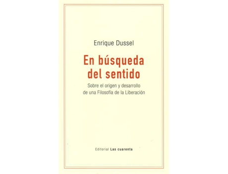 Livro En Búsqueda Del Sentido Sobre El Origen Y Desarrollo De Una de Enrique Dussel (Espanhol)