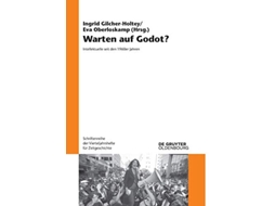 Livro Warten auf Godot Schriftenreihe Der Vierteljahrshefte Für Zeitgeschichte German Edition de Eva Gilcher-Holtey Ingrid / Oberloskamp (Alemão)
