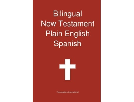 Livro Bilingual New Testament, Plain English - Spanish de Transcripture International ( Inglês )