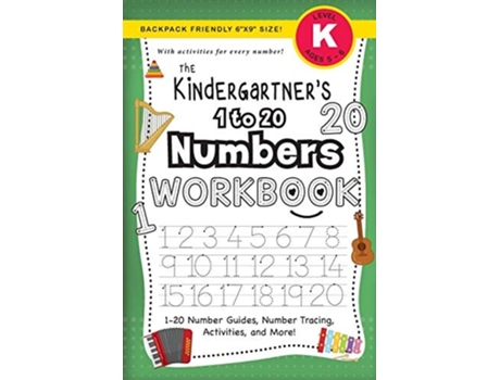 Livro The Kindergartners 1 to 20 Numbers Workbook 1-20 Number Guides, Number Tracing, Activities, and More! de Lauren Dick (Inglês)