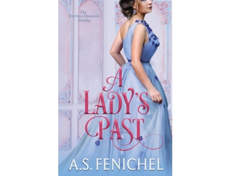 Livro A Ladys Past de A S Fenichel (Inglês)